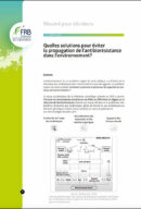Quelles solutions pour éviter la propagation de l’antibiorésistance dans l’environnement ?