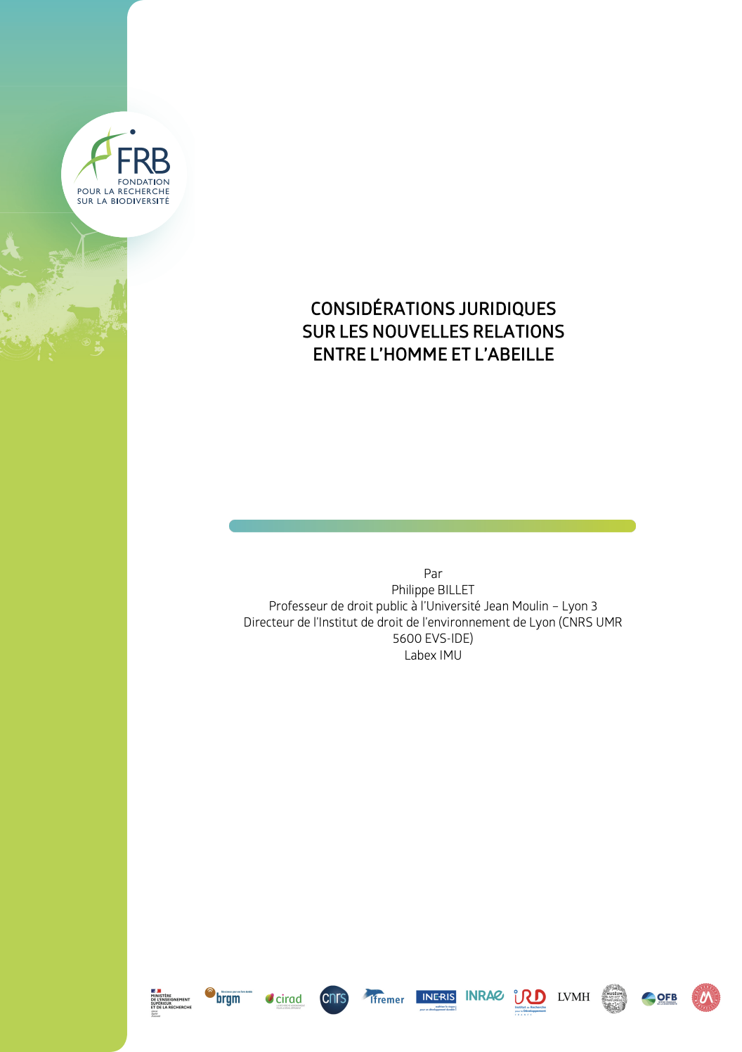Considérations juridiques sur les nouvelles relations entre l’Homme et l’abeille